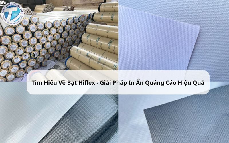 Tìm Hiểu Về Bạt Hiflex - Giải Pháp In Ấn Quảng Cáo Hiệu Quả